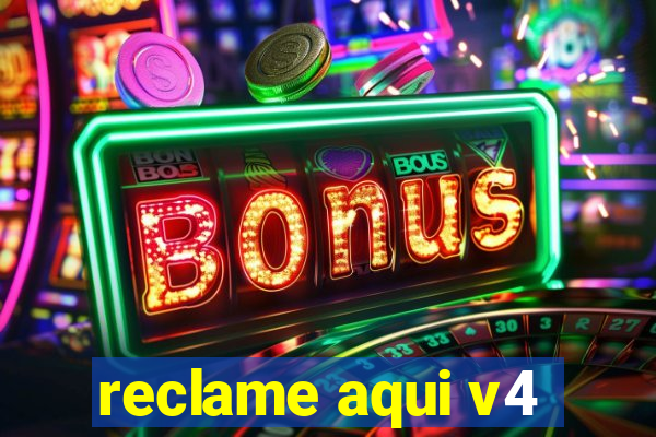 reclame aqui v4